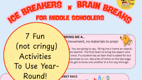 Ice Breakers & Brain Breaks for Middle Schoolers