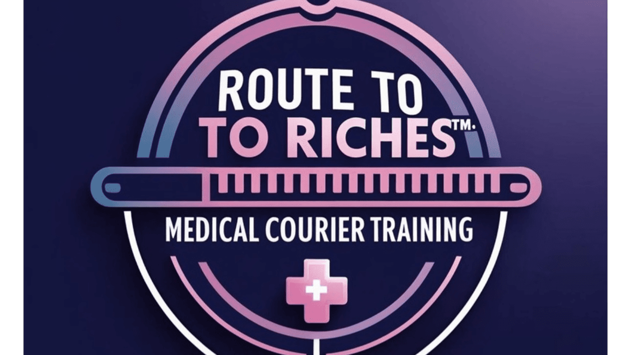 Route To Riches: A medical courier guide!