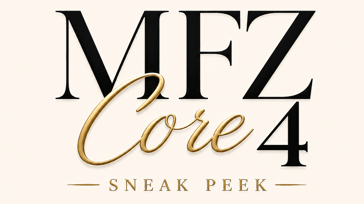 MFZ Core 4 Sneak Peek