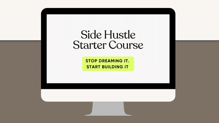 Side Hustle Starter Course