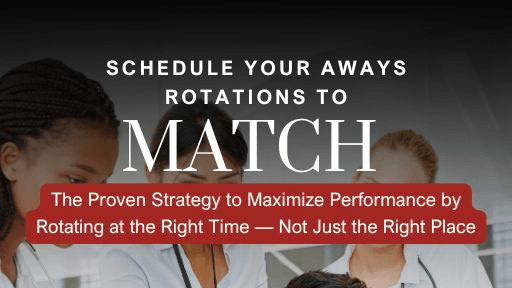 Perfect Your Away Rotation Schedule!