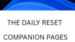 The Daily Reset Companion Pages™