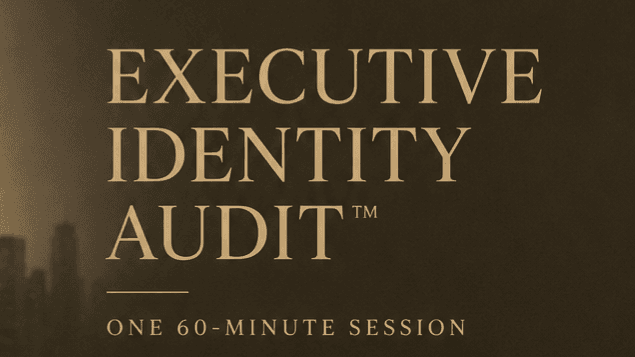 Executive Identity Audit™