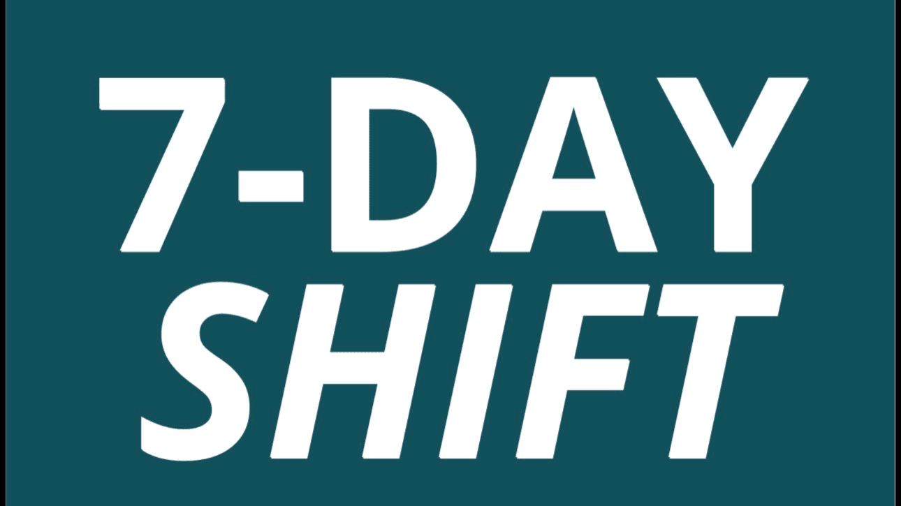 Get the 7-Day Shift ebook Now!