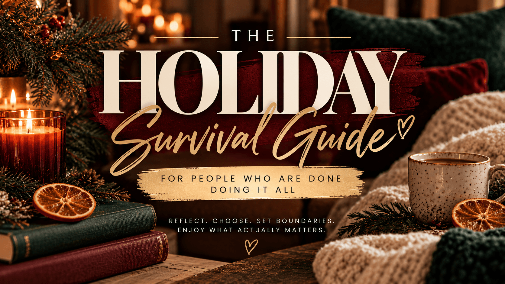 The Holiday Survival Guide