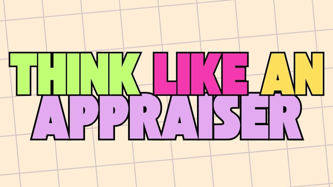 THINK LIKE AN APPRAISER / MULTIPLE CHOICE