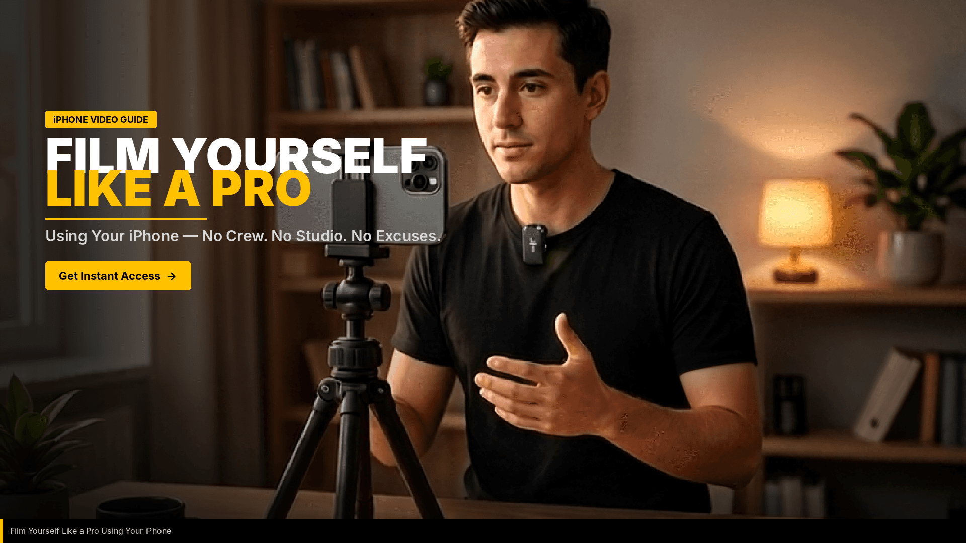 Film Yourself Like a Pro Using Your iPhone