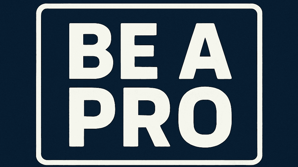 Come Join The Be A Pro Network