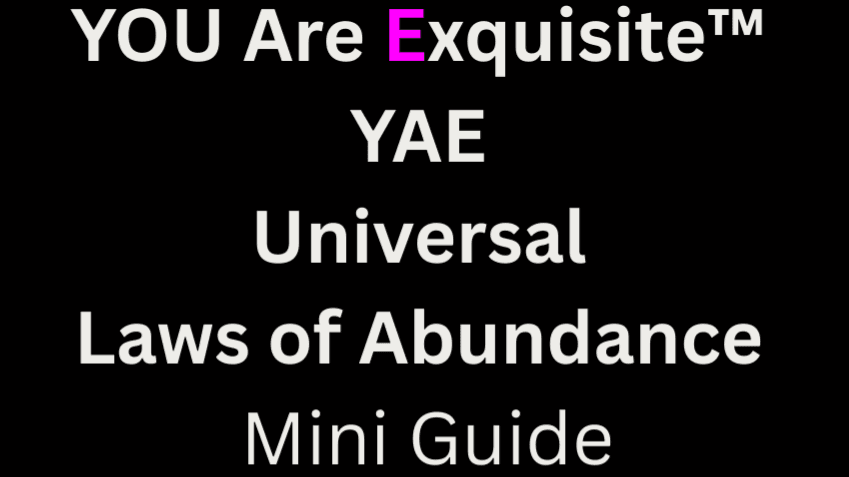 YAE Universal Laws of Abundance Mini Guide