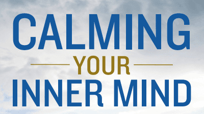 Calming Your Inner Mind