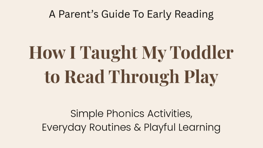 How I Taught My Toddler to Read Through Play