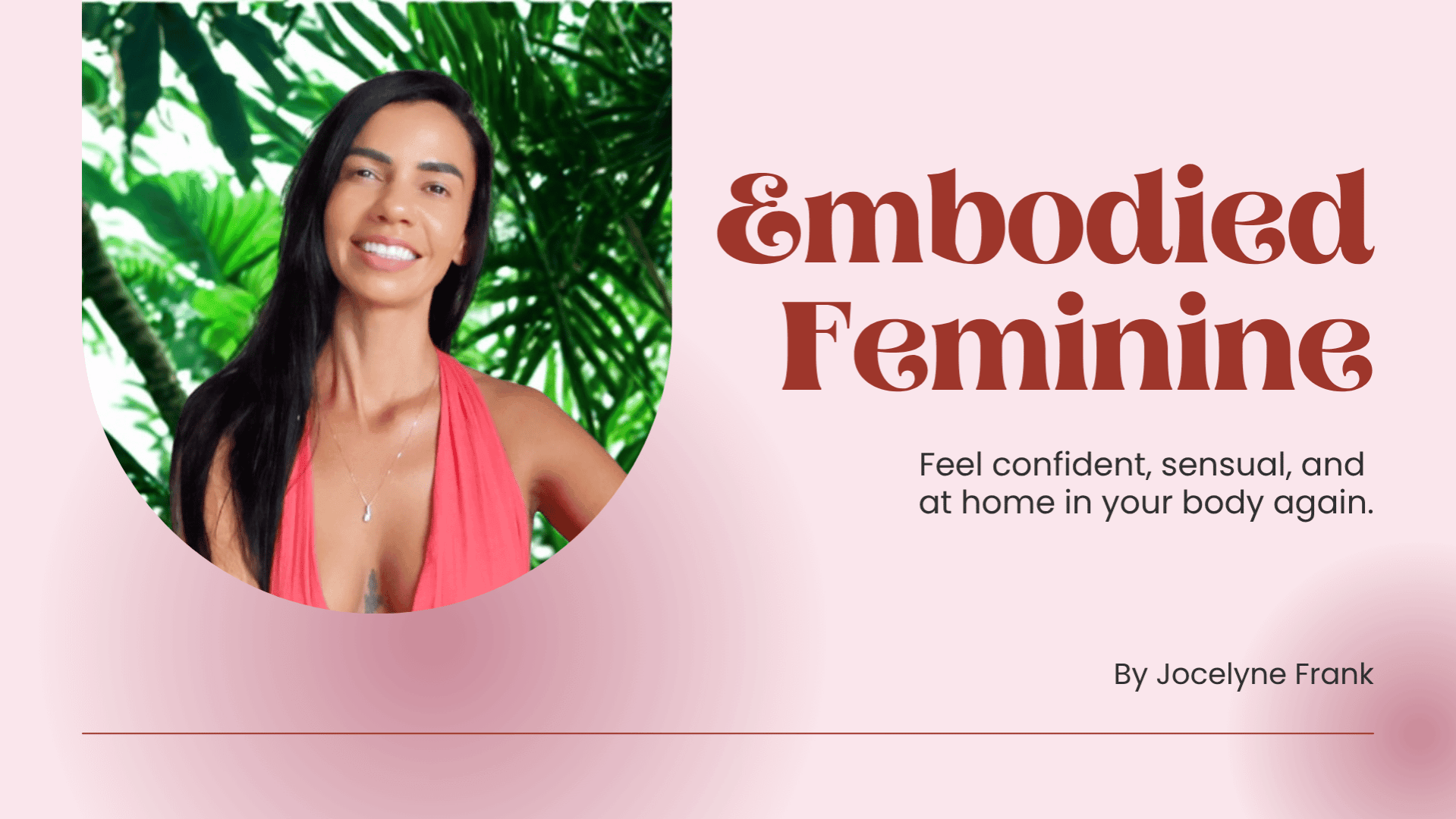 Embodied Feminine
