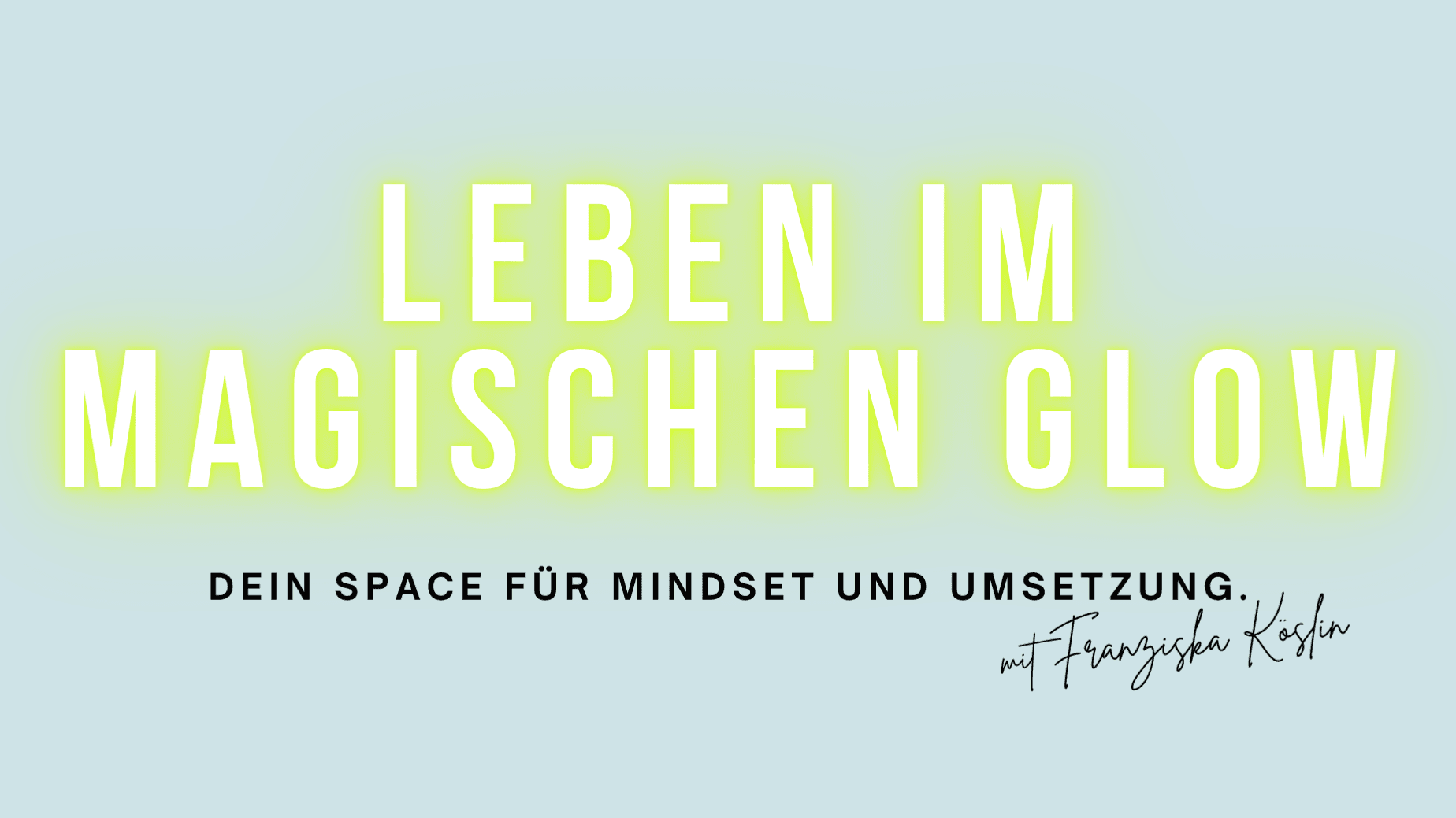 Membership | Leben im magischen Glow