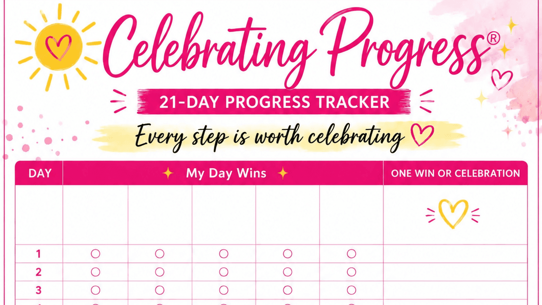 Celebrating Progress® Blank 21 Day Tracker ~ Free