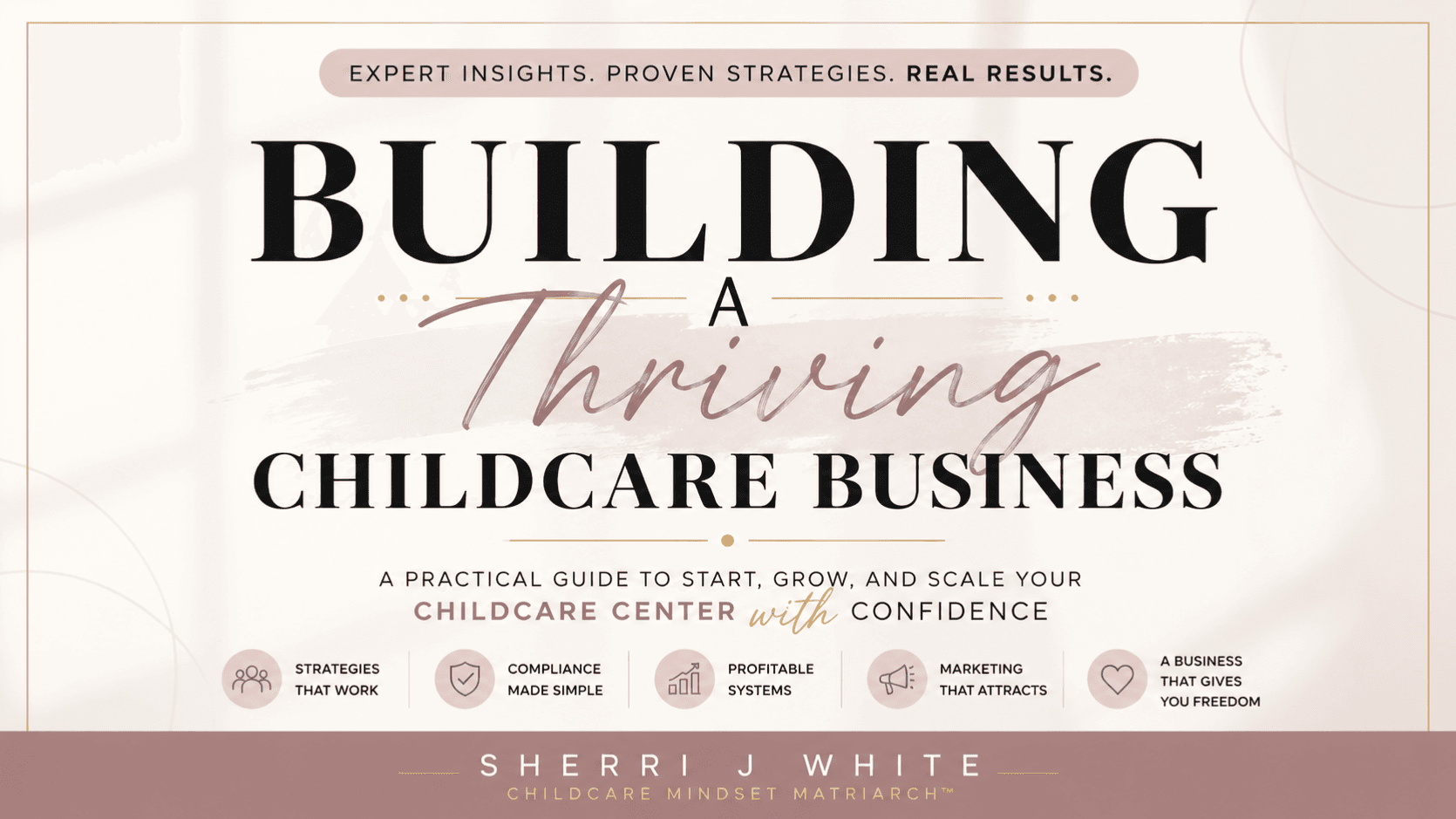 Build A Thriving Childcare Business