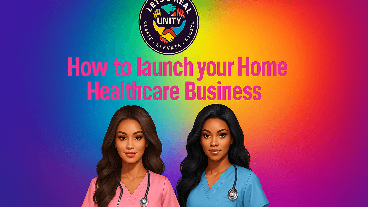 How to Launch Your Healthcare Business
