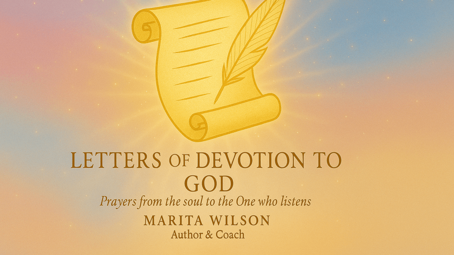 LETTERS OF DEVOTION TO GOD