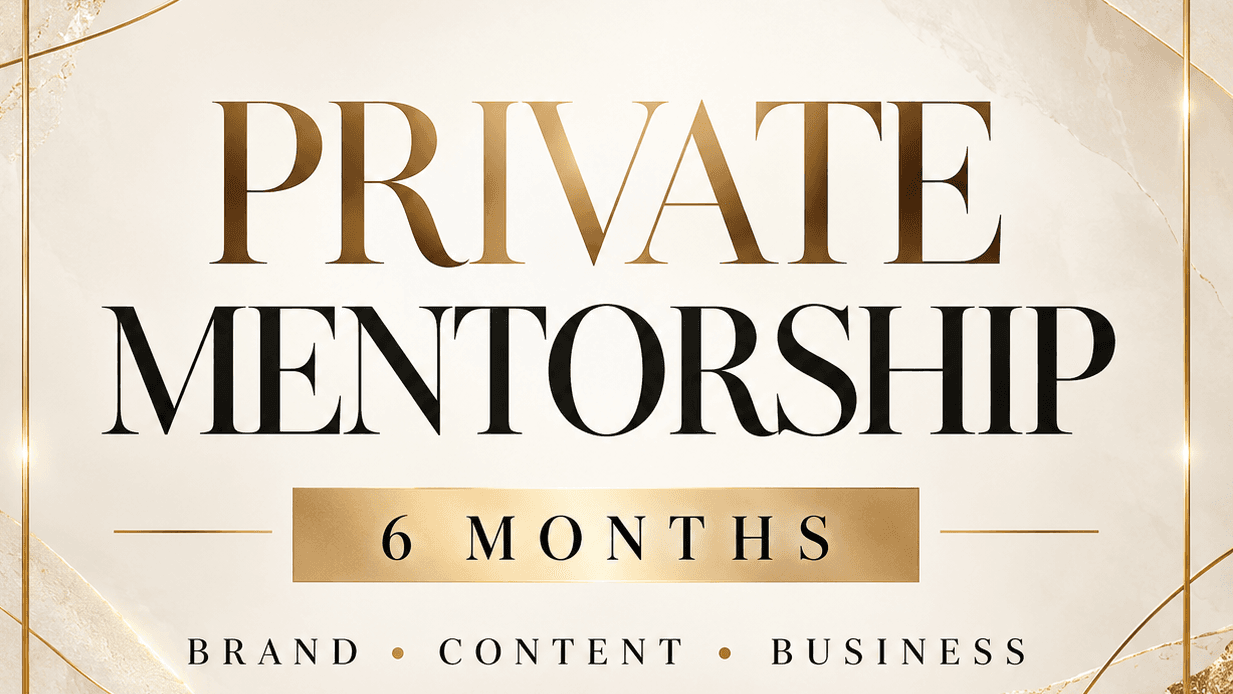 Private 6-Month Brand & Business Mentorship
