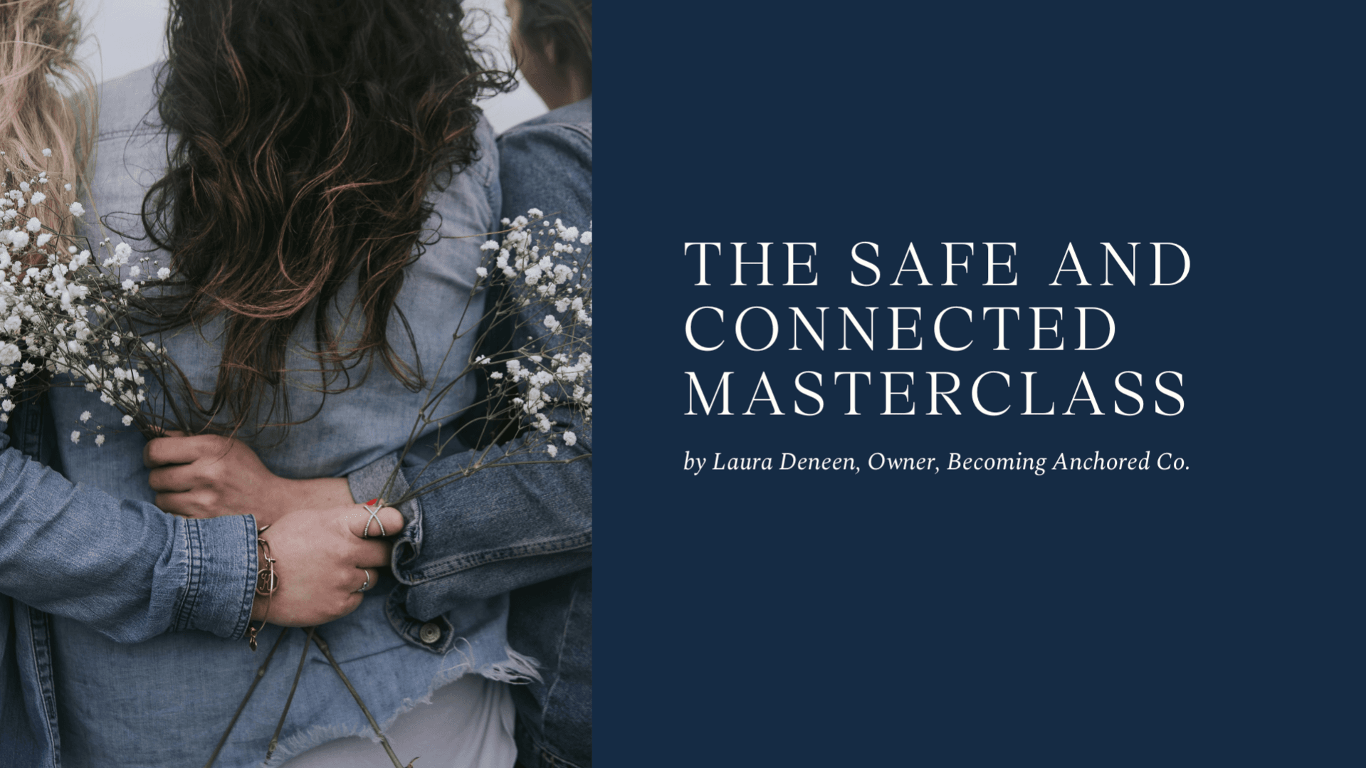 The Safe and Connected Masterclass