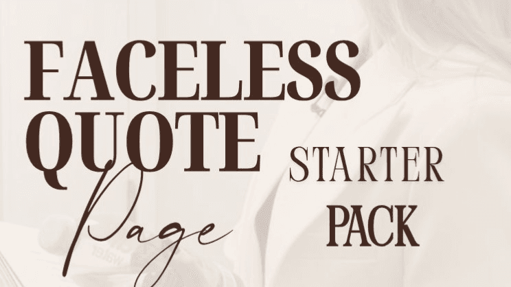 Faceless Quote Page Starter Pack