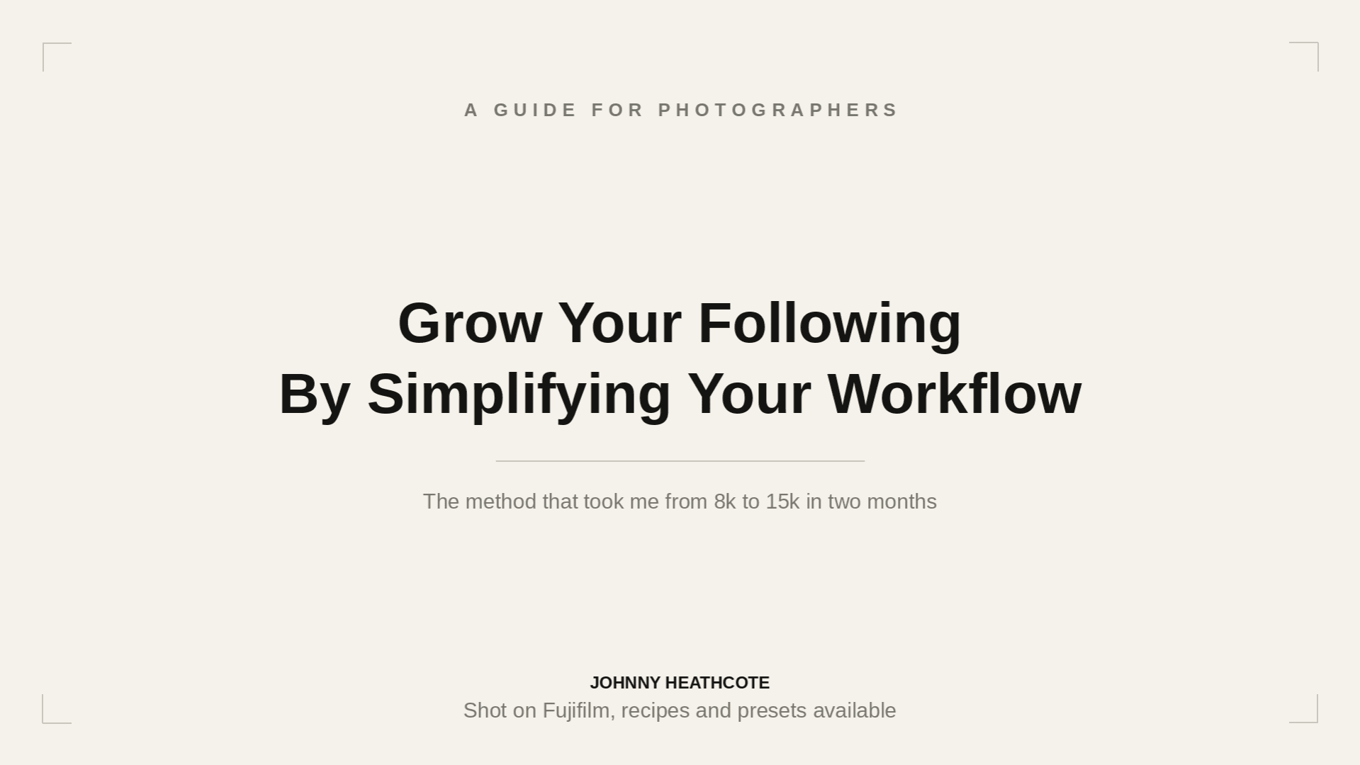 Grow Your Following By Simplifying Your Workflow
