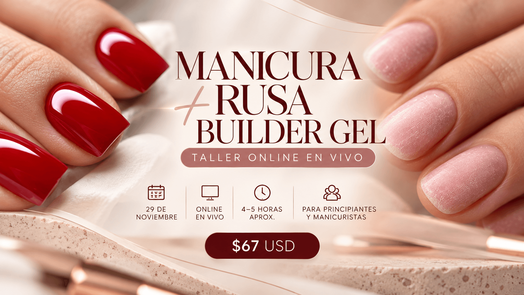 Manicura Rusa + Builder Gel/ Taller Online en Vivo