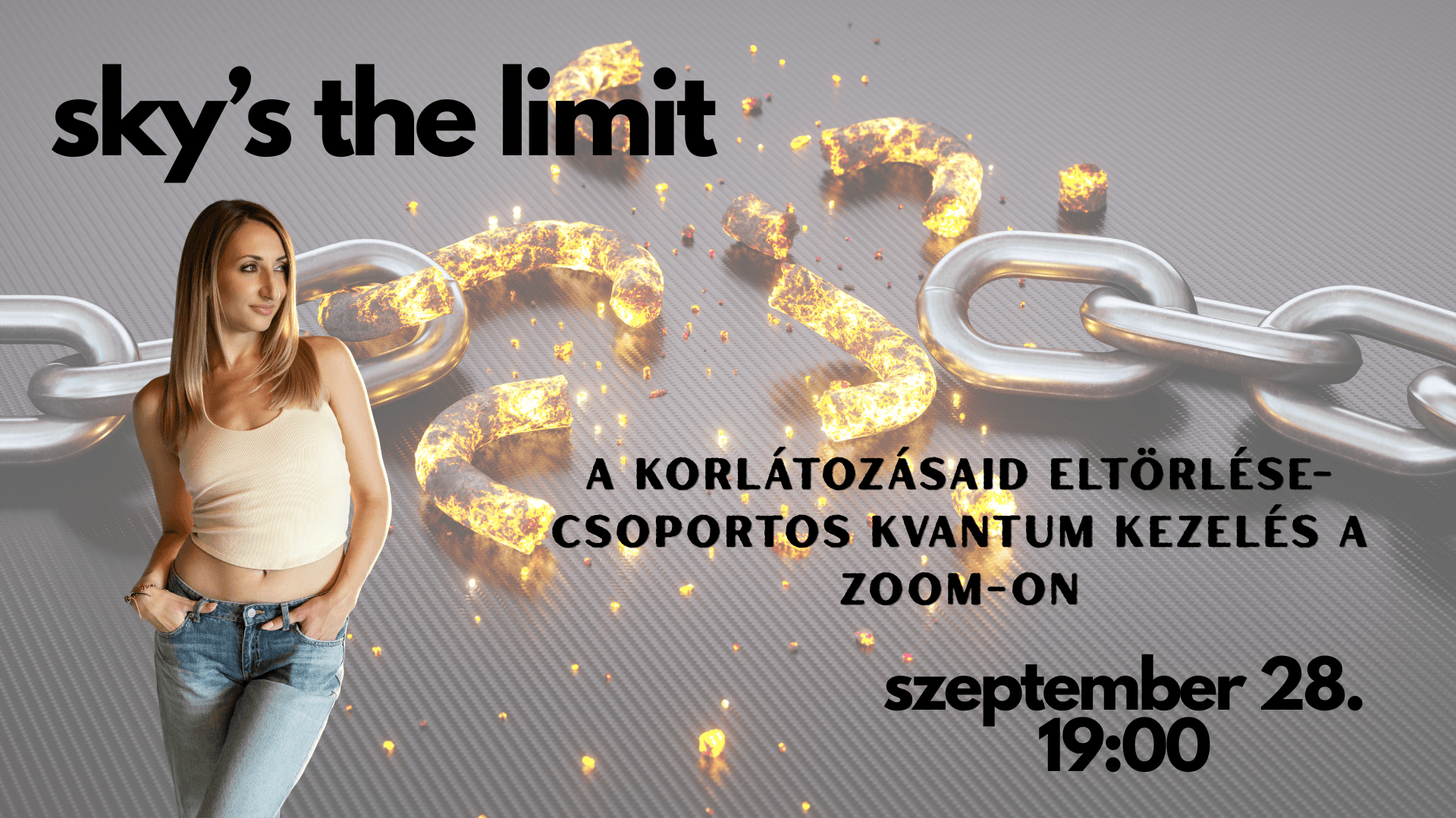 Sky's the limit- A korlátozásaid eltörlése