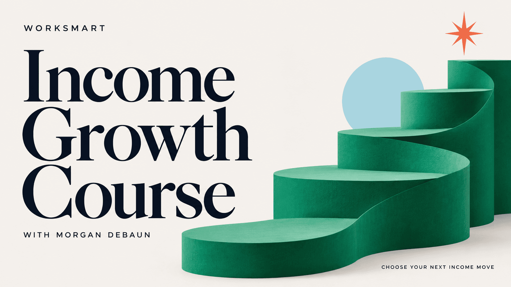 WorkSmart Income Growth Course