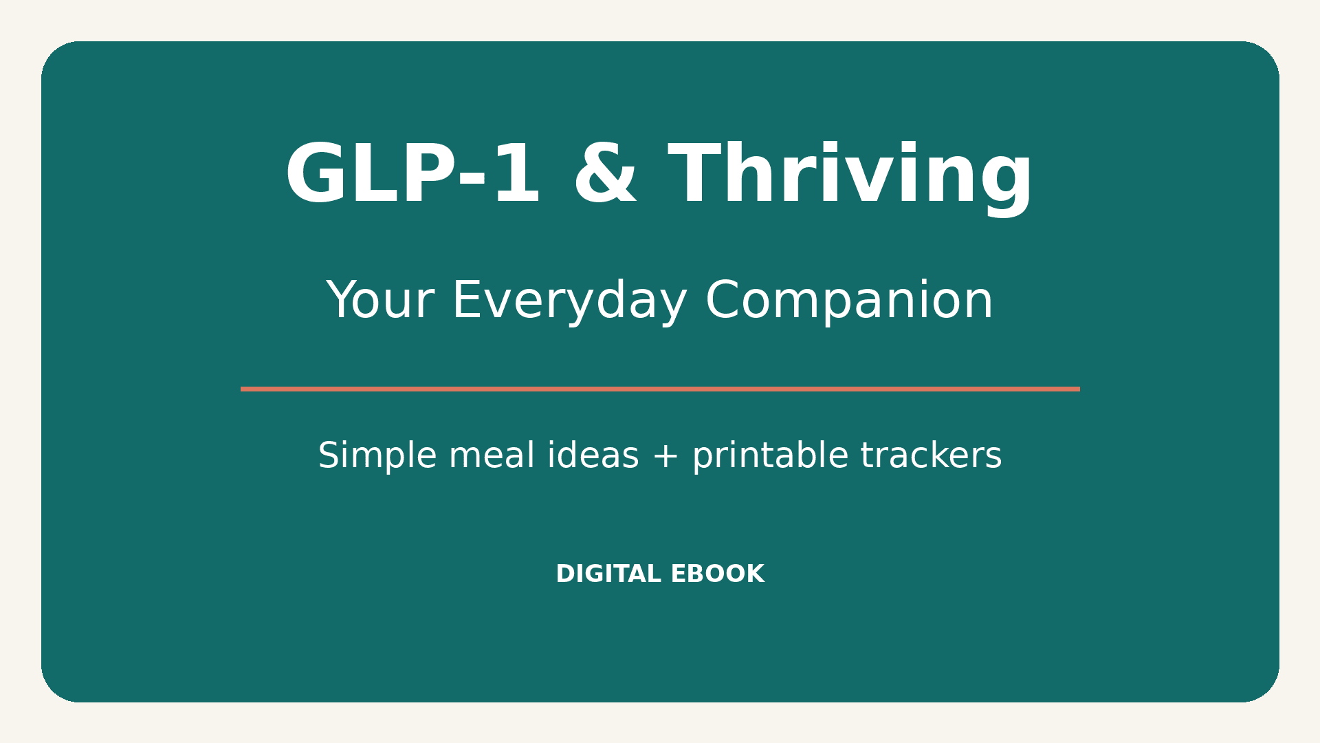 GLP-1 & Thriving: Your Everyday Companion