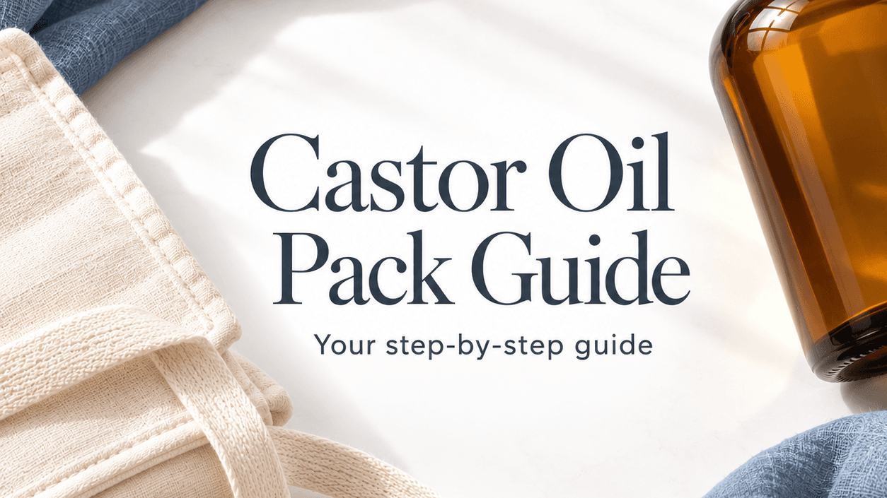 The Castor Oil Pack Guide