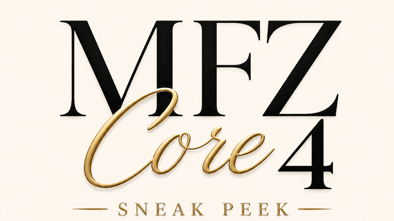 MFZ Core 4 Sneak Peek