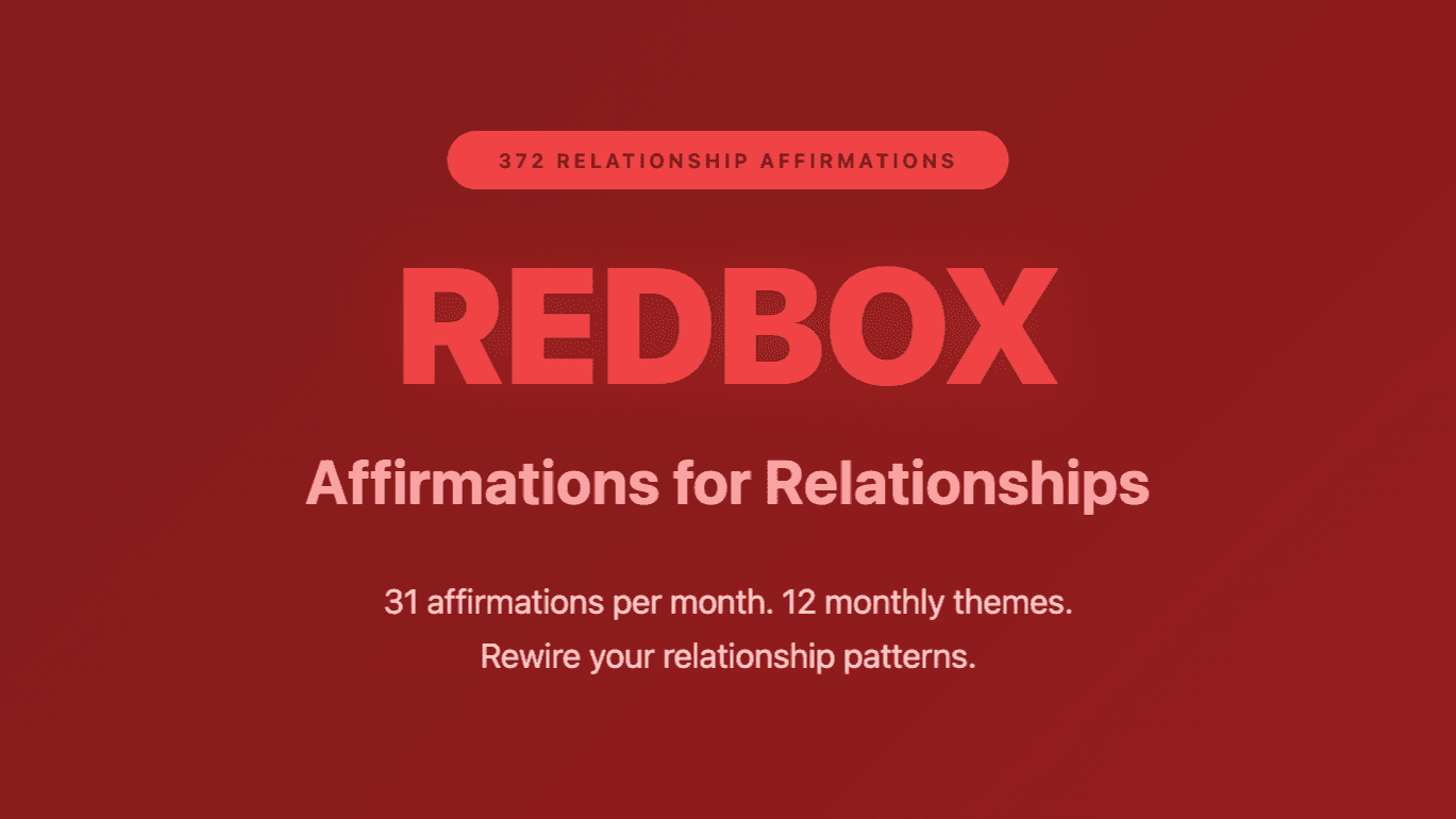 RedBox Affirmations: Relationships
