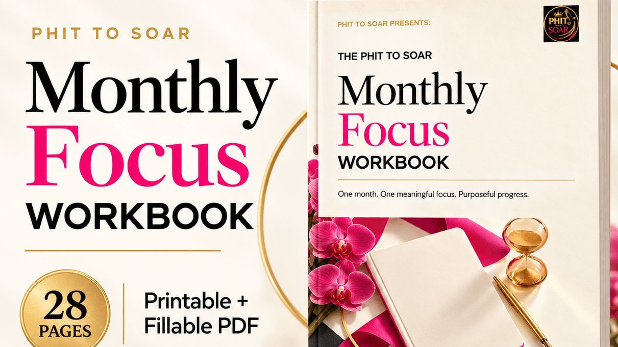 PHIT TO SOAR Monthly Focus Workbook