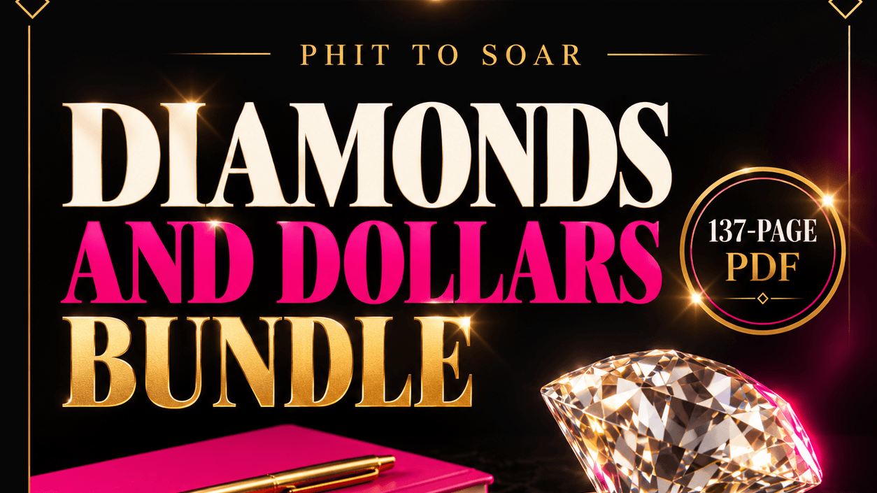PHIT TO SOAR Diamonds and Dollars Bundle