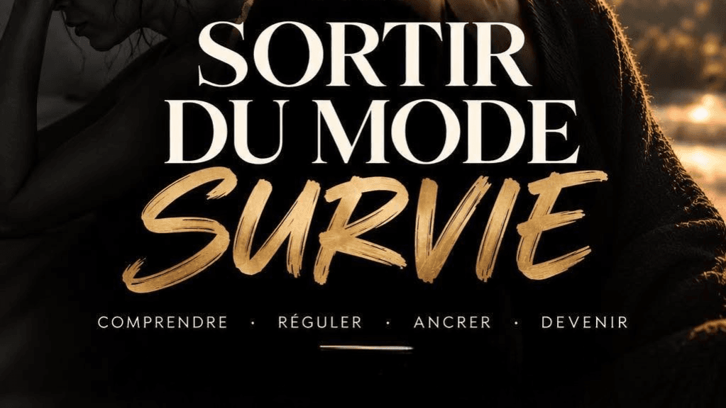 SORTIR DU MODE SURVIE
