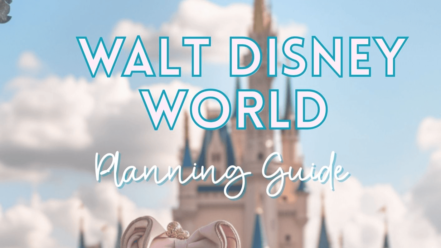 Walt Disney World Planning Guide