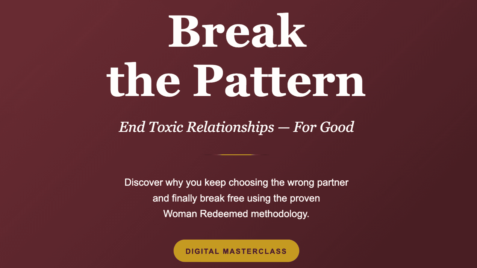 Break the Pattern Masterclass