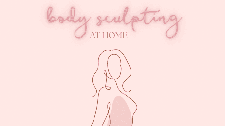 Get My BODY SCULPTING AT HOME Instructional book