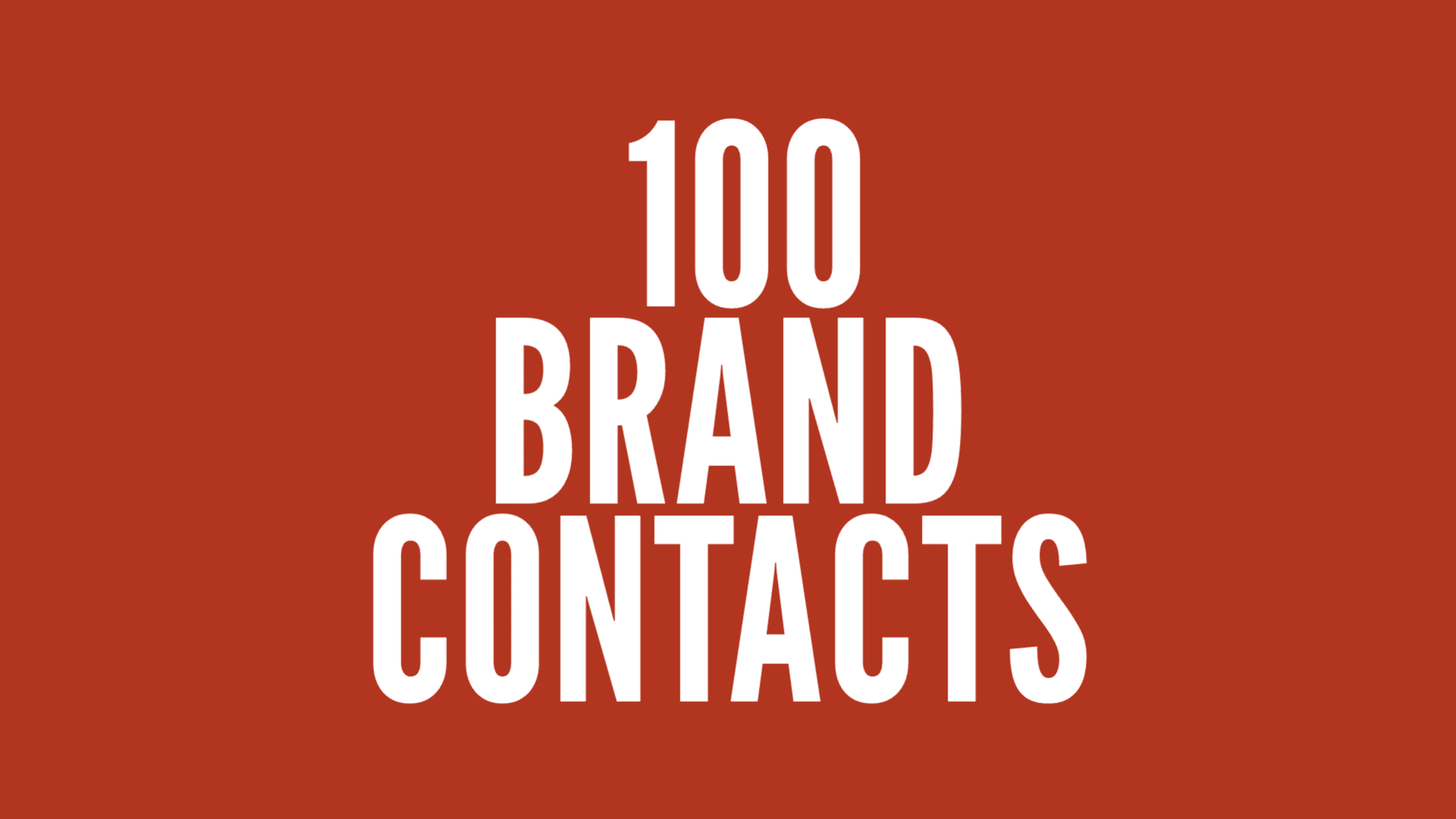 100 Brand Contacts