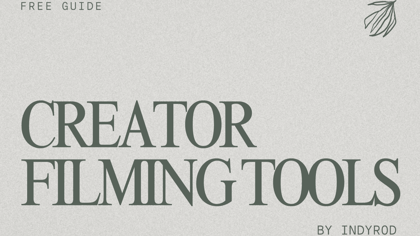 Get My FREE Creator Filming Tools Guide Now!