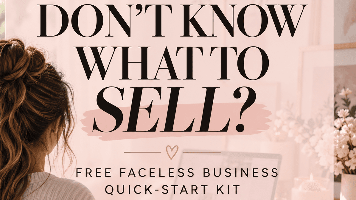 Free Faceless Business Quick-Start Kit
