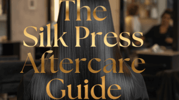 Silk Press Aftercare Guide
