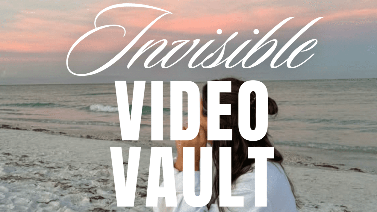 Invisible Video Vault