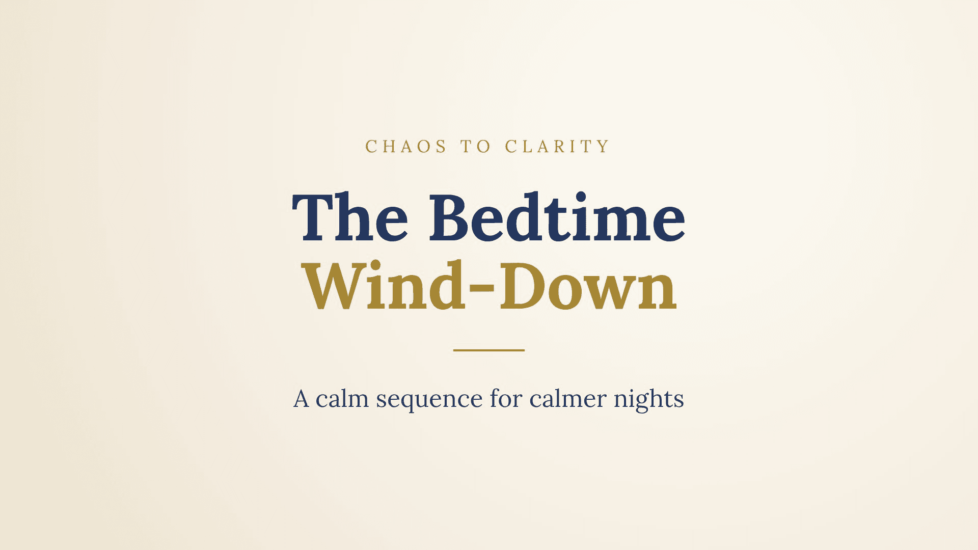 The Bedtime Wind-Down