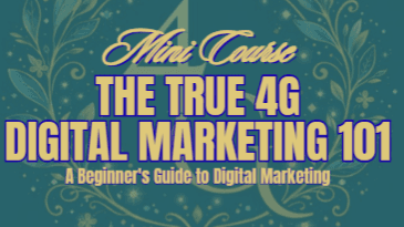 The True 4G Digital Marketing 101 Mini-Course