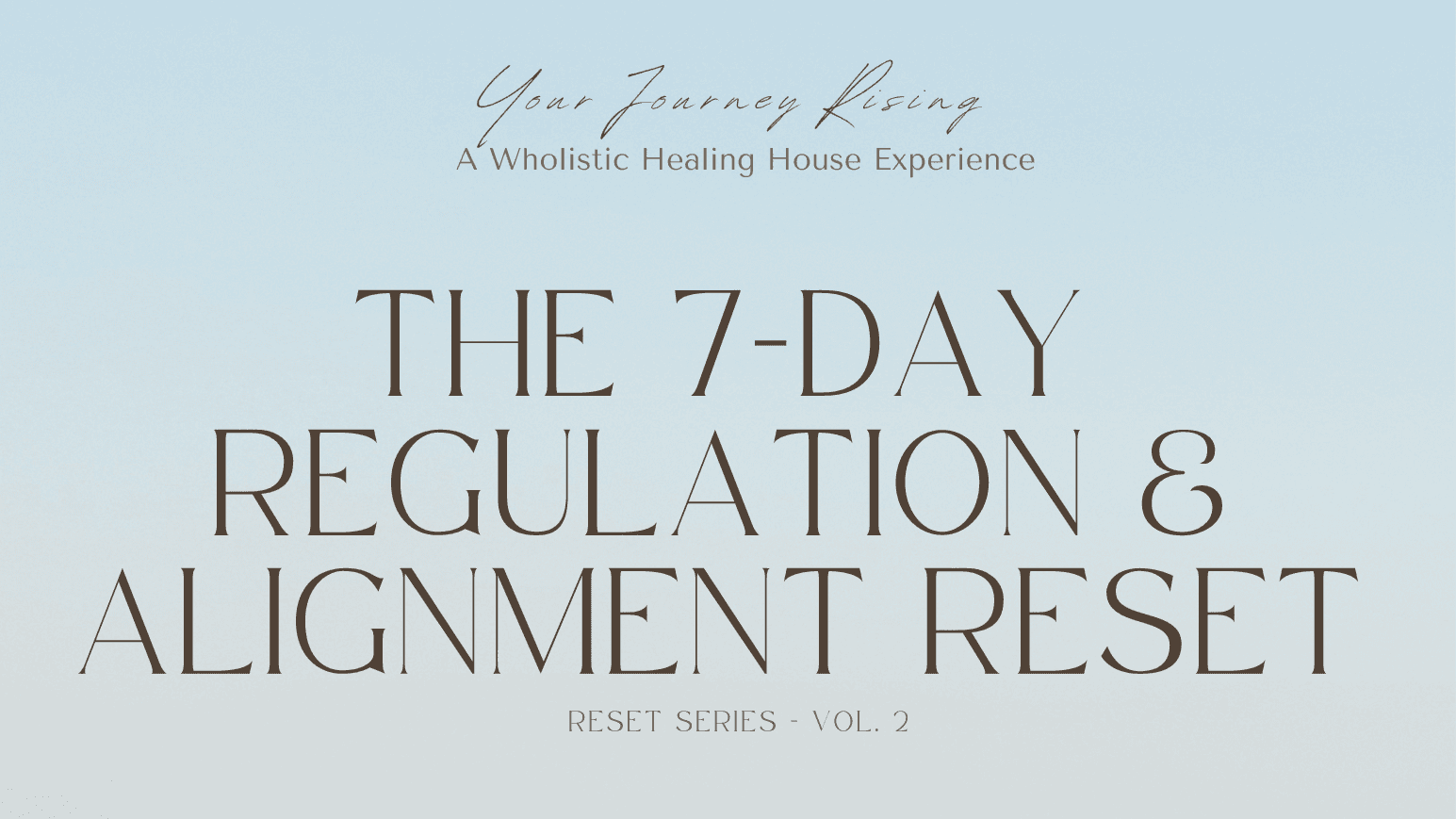 The 7-Day Regulation & Alignment Reset