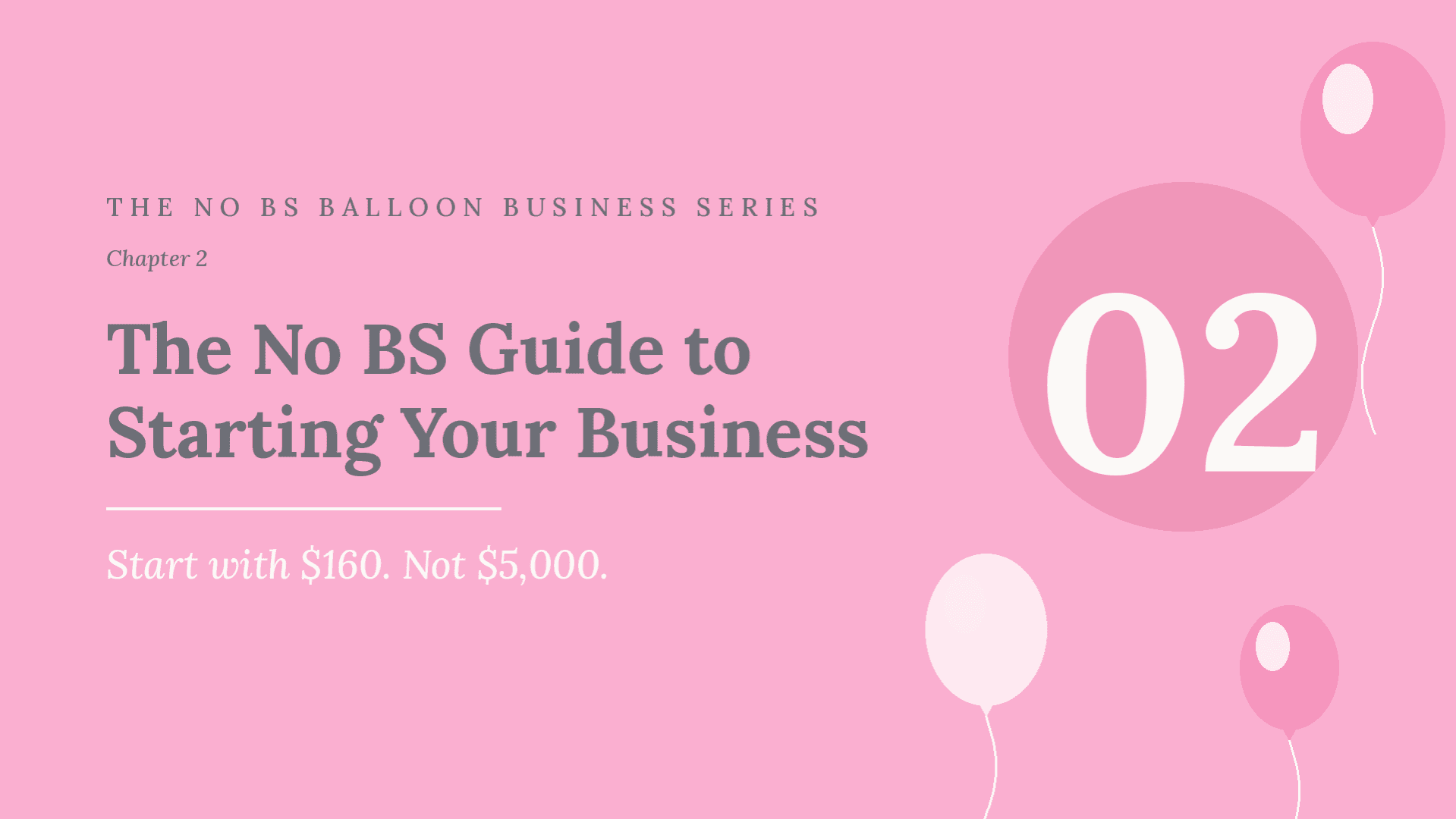 CH. 2 - The No BS Guide to Starting Your Business