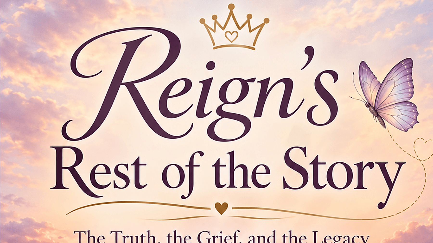 Reign's Rest of the Story