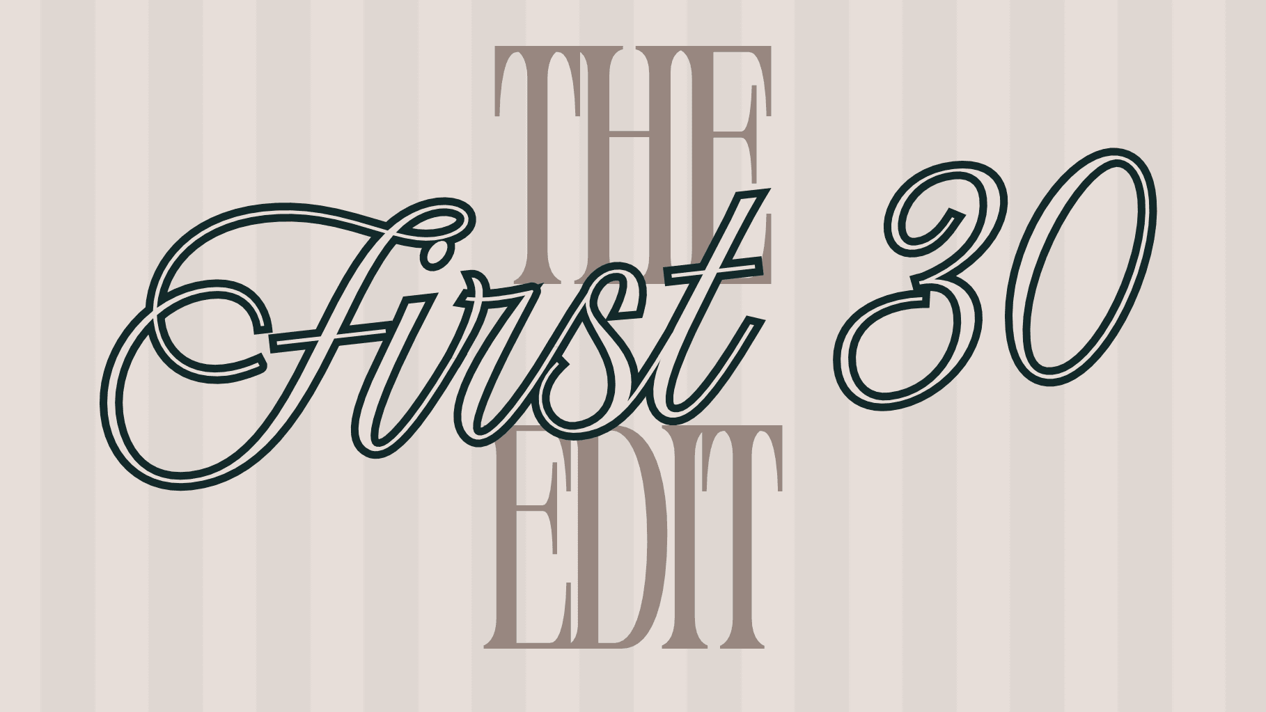 From YES to I Do: The First 30.