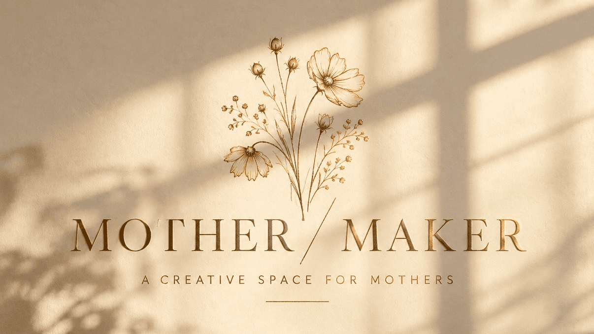 Come and join the Mother / Maker Community